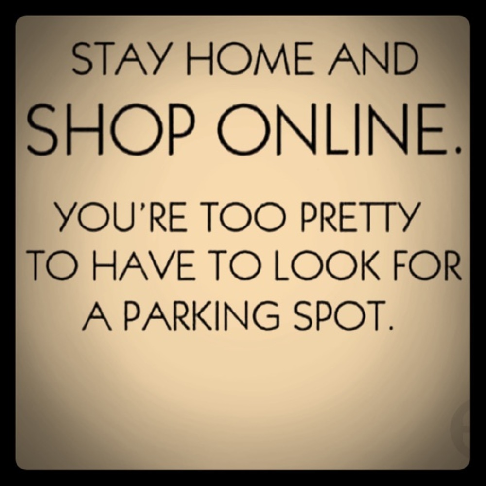 Stay home & shop online. No parking!